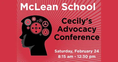 Red graphic for McLean School's Cecily's Advocacy Conference with a silhouette of a head filled with gears, event date Saturday, February 24, and time 8:15 am to 12:30 pm.