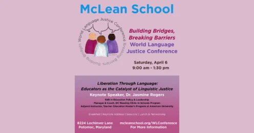 Flyer for McLean School’s World Language Justice Conference, featuring event details, Dr. Jasmine Rogers as keynote speaker, date, time, location, and conference website information.