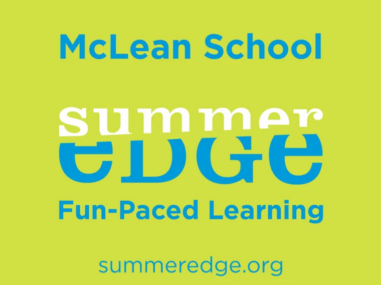 Graphic with "McLean School," "summer EDGE," "Fun-Paced Learning," and "summeredge.org" on a yellow-green background.